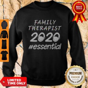 Nice Family Therapist 2020 Mask Essential Sweatshirt
