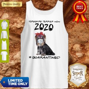 Good Yorkie Mom 2020 Mask Quarantined Tank Top