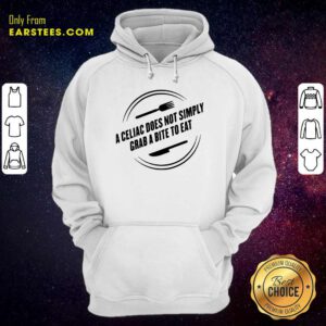 A Celiac Does Not Simply Grab Bite To Eat Hoodie