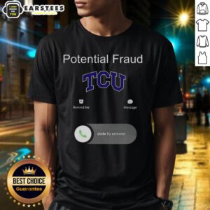 Funny TCU Potential Fraud T-Shirt showcasing humor for Texas Christian University fans and sports enthusiasts.
