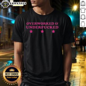 Hot Over Worked And Under Fcked Star Meme T-Shirt design featuring a humorous graphic for stressed workers.