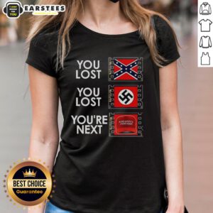 Anti-MAGA meme ladies tee featuring 'Nice-You-Lost-You-Lost-You're-Next' slogan in bold lettering.