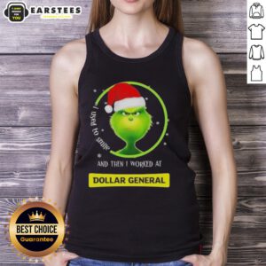 Premium Grinch Christmas tank top featuring 'I Used To Smile And Then I Worked At Dollar General' design for festive humor.