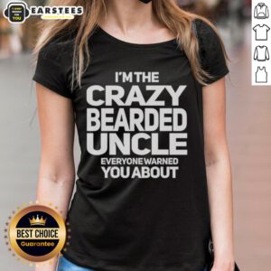 Premium ladies tee featuring 'I'm The Crazy Bearded Uncle Everyone Warned You About' design, perfect for fun family gatherings.