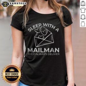 Premium Sleep With A Mailman They Always Deliver Ladies Tee design featuring a stylish graphic on a comfortable shirt.