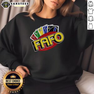 Top FAFO Wild Card Parody Sweatshirt featuring a humorous design, perfect for casual wear and fans of playful fashion.