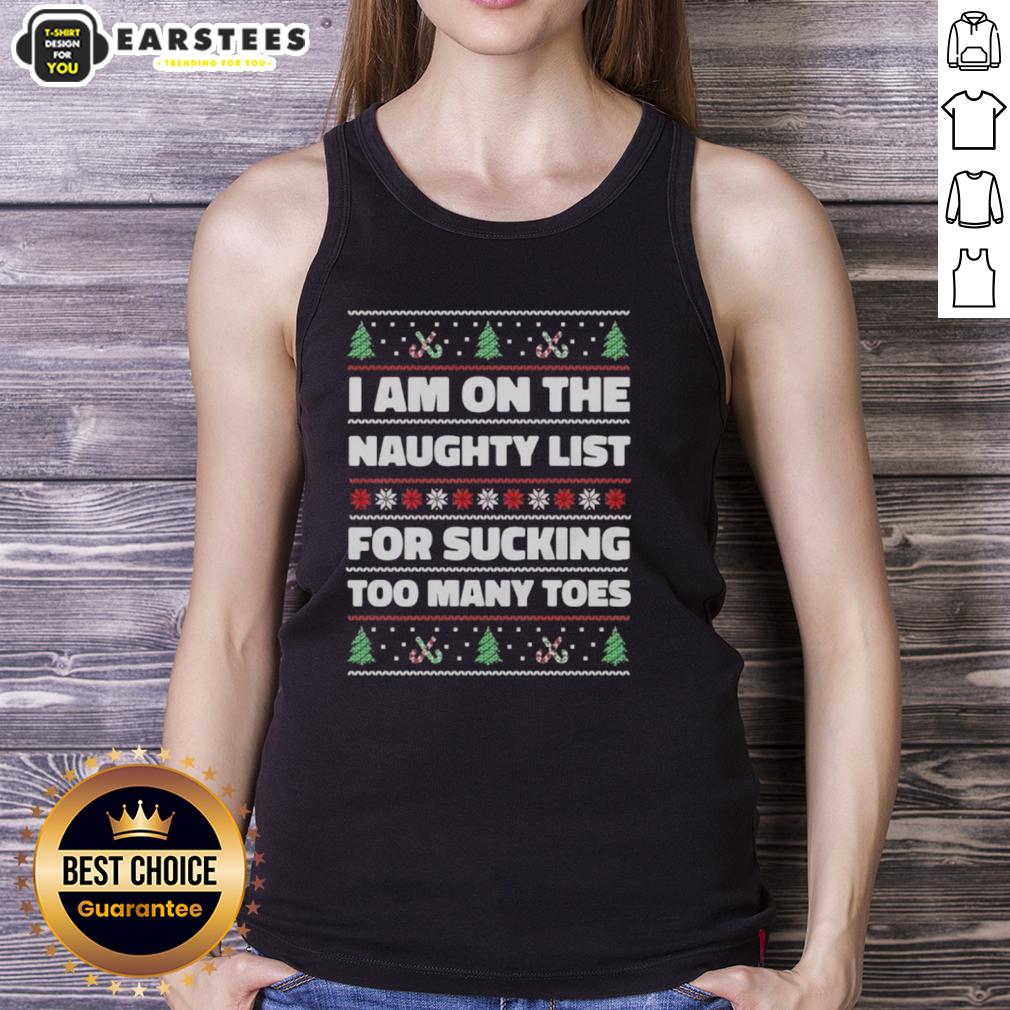 Funny ugly Christmas tank top with 'I'm on the naughty list for sucking too many toes' text design.