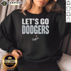Alt Text: Top Los Angeles Dodgers slogan sweatshirt with 'Let's Go Dodgers' design, perfect for fans and game day attire.