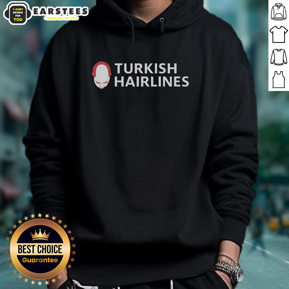 Awesome Turkish Hairlines hoodie featuring a stylish design, perfect for fans of trendy streetwear and Turkish culture.