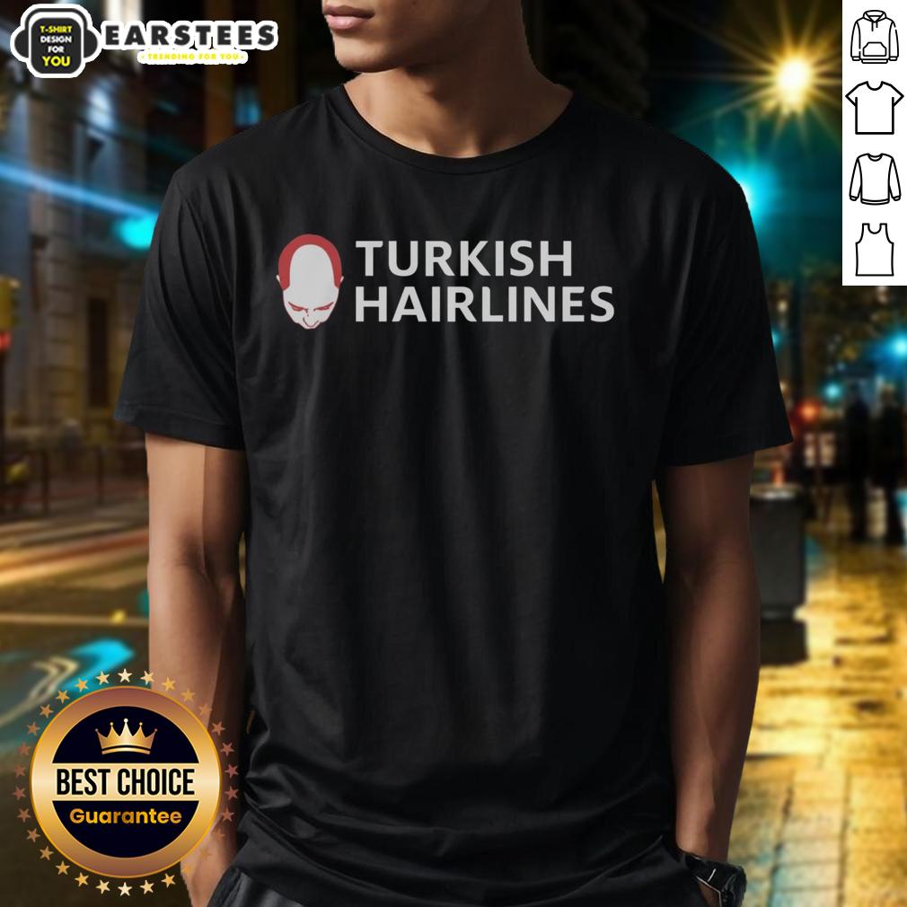 Awesome Turkish Hairlines T-Shirt featuring a stylish design, perfect for fans of Turkish culture and trendy fashion.