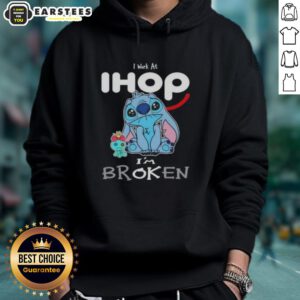 Alt Text: Funny Stitch I Work at IHOP I'm Broken hoodie design featuring a playful cartoon character and vibrant colors.