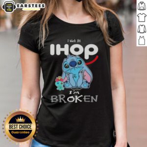 Funny Stitch I Work At IHOP I'm Broken ladies tee featuring playful graphics and vibrant colors for a fun casual look.