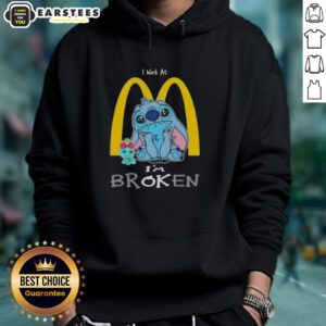 Funny Stitch hoodie featuring 'I Work at McDonald's, I'm Broken' design, perfect for fast food lovers and humor fans.
