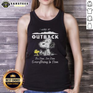 Funny Snoopy and Woodstock in Outback Steakhouse tank top, showcasing 'I work at Outback Steakhouse, it's fine' humor.