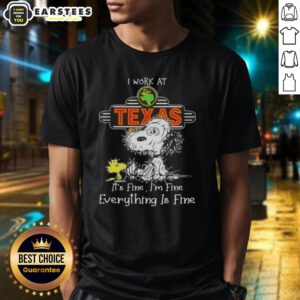 Alt Text: Funny Tired Snoopy and Woodstock graphic on I Work At Texas Roadhouse T-Shirt, humorous design for fans.