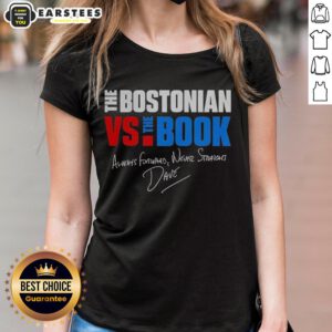 Good The Bostonian vs The Book Always Forward Never Straight signature ladies tee featuring a stylish design.