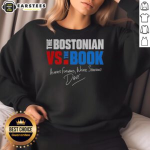 Alt Text: Good The Bostonian vs The Book Always Forward Never Straight signature sweatshirt in stylish design.