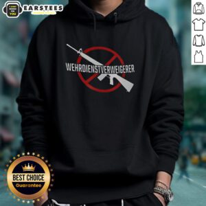 Good Wehrdienst Verweigern Gun Hoodie showcasing a stylish design for peace advocates and military service resisters.