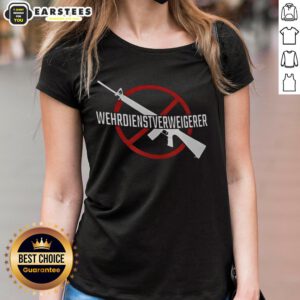 Good Wehrdienst Verweigern Gun Ladies Tee featuring a stylish design for women who oppose military service.