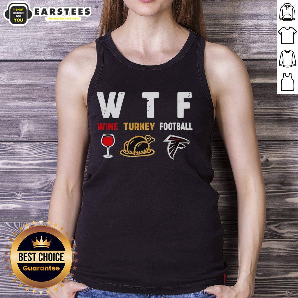 Good Wine Turkey Atlanta Falcons Football Thanksgiving Tank Top featuring a festive design for fans celebrating the holiday.