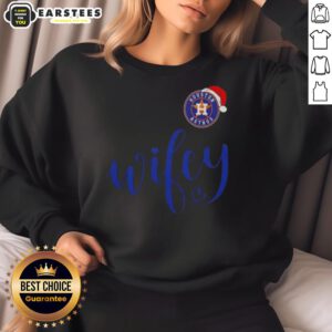 Alt Text: Happy Wifey Houston Astros Santa Hat Merry Christmas Sweatshirt, perfect festive apparel for baseball fans.