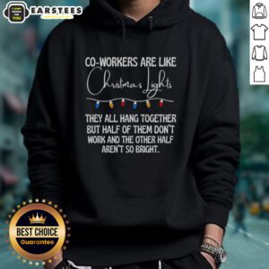 Cozy hoodie featuring 'Nice Co-Workers Are Like Christmas Lights' design, perfect for holiday gatherings and workplace cheer.