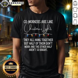 Nice Co-Workers Are Like Christmas Lights T-Shirt featuring festive design and colorful graphics for holiday cheer.