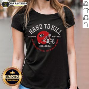 Nice Georgia Bulldogs Football 'Hard To Kill' Ladies Tee showcasing team spirit and strength for fans.