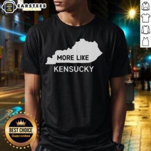 Nice More Like Kensucky Map T-Shirt featuring a vibrant design of Kentucky's map, perfect for state pride and casual wear.