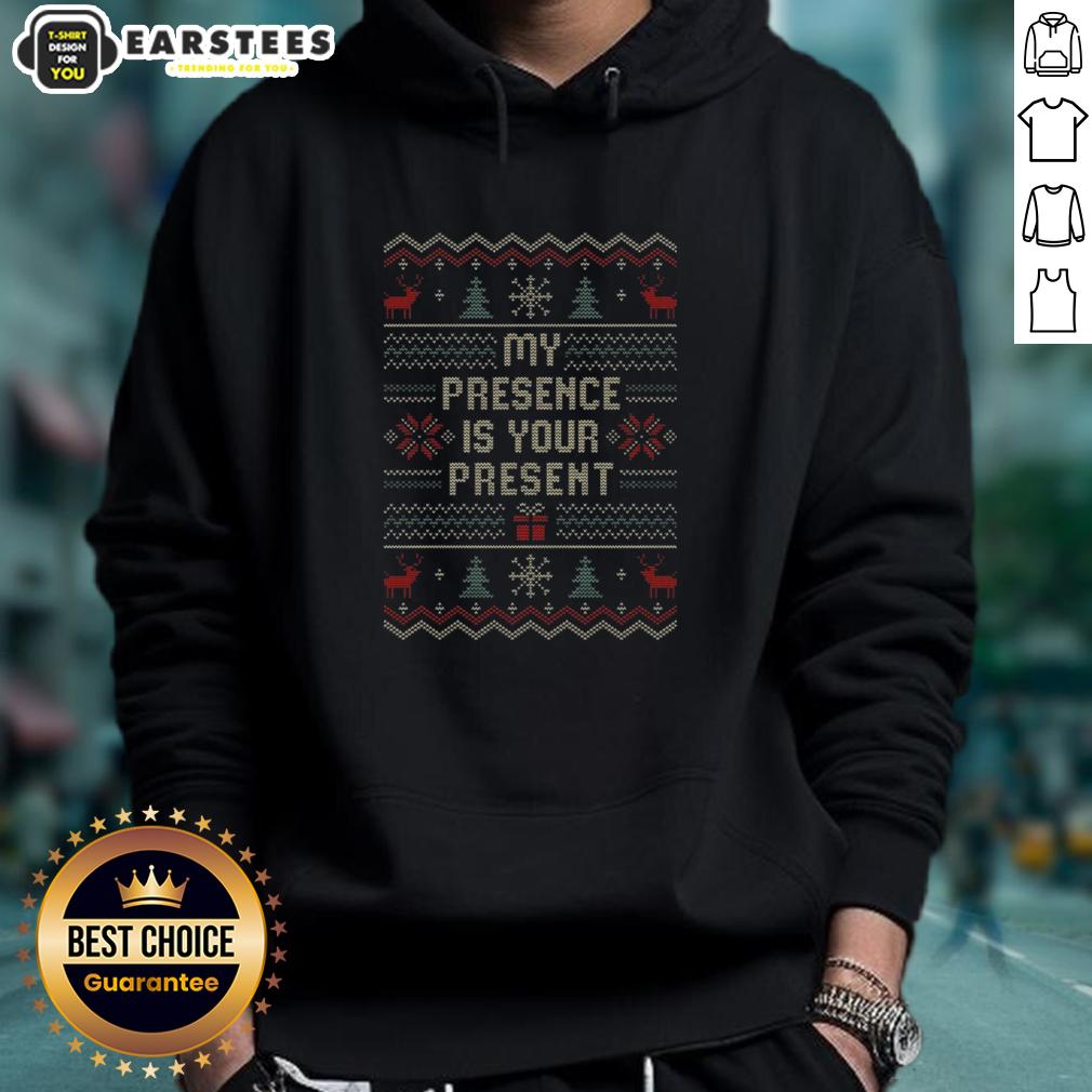 Nice My Presence Is Your Present Hoodie in vibrant colors, perfect for casual wear and gifting, showcasing stylish design.