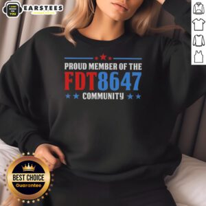 Alt Text: Nice Proud Member of the FDT 8647 Community Sweatshirt featuring bold graphic design and cozy fit for community pride.