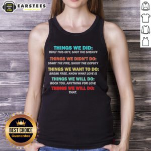 Stylish tank top featuring 'Nice Things We Did, Didn't Want, Will Not Do' design for casual wear and fashion enthusiasts.