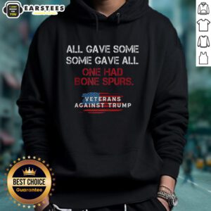 Official 'All Gave Some, Some Gave All' hoodie featuring a patriotic design and a bone spurs reference.