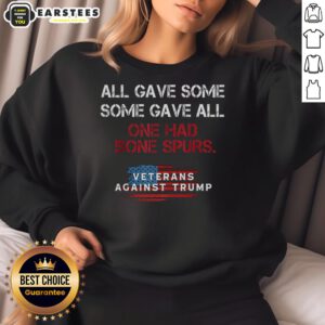 Alt Text: Official All Gave Some Some Gave All sweatshirt featuring a patriotic design and tribute to veterans.