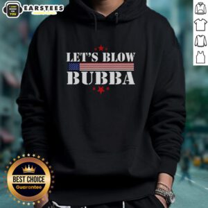 Official Let's Blow Bubba Trump Hoodie featuring bold graphics and vibrant colors, perfect for political fashion enthusiasts.