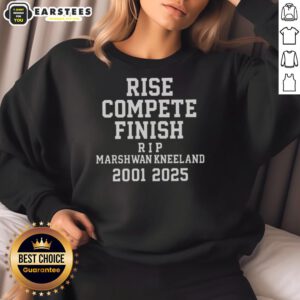 Official Marshawn Kneeland Rise Compete Finish Rip 2001-2025 Sweatshirt featuring bold graphics and a stylish design.