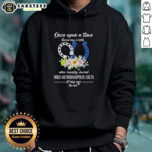 Alt Text: Official hoodie featuring 'Once Upon A Time There Was A Girl Who Loved Horses and Indianapolis Colts' design.
