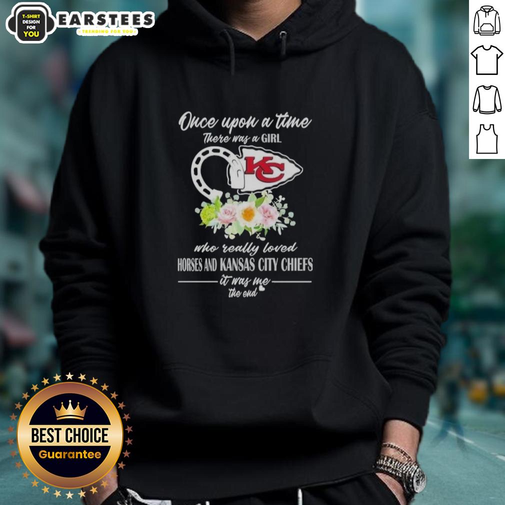 Alt Text: Official hoodie featuring 'Once Upon A Time There Was A Girl Who Loved Horses and Kansas City Chiefs' design.