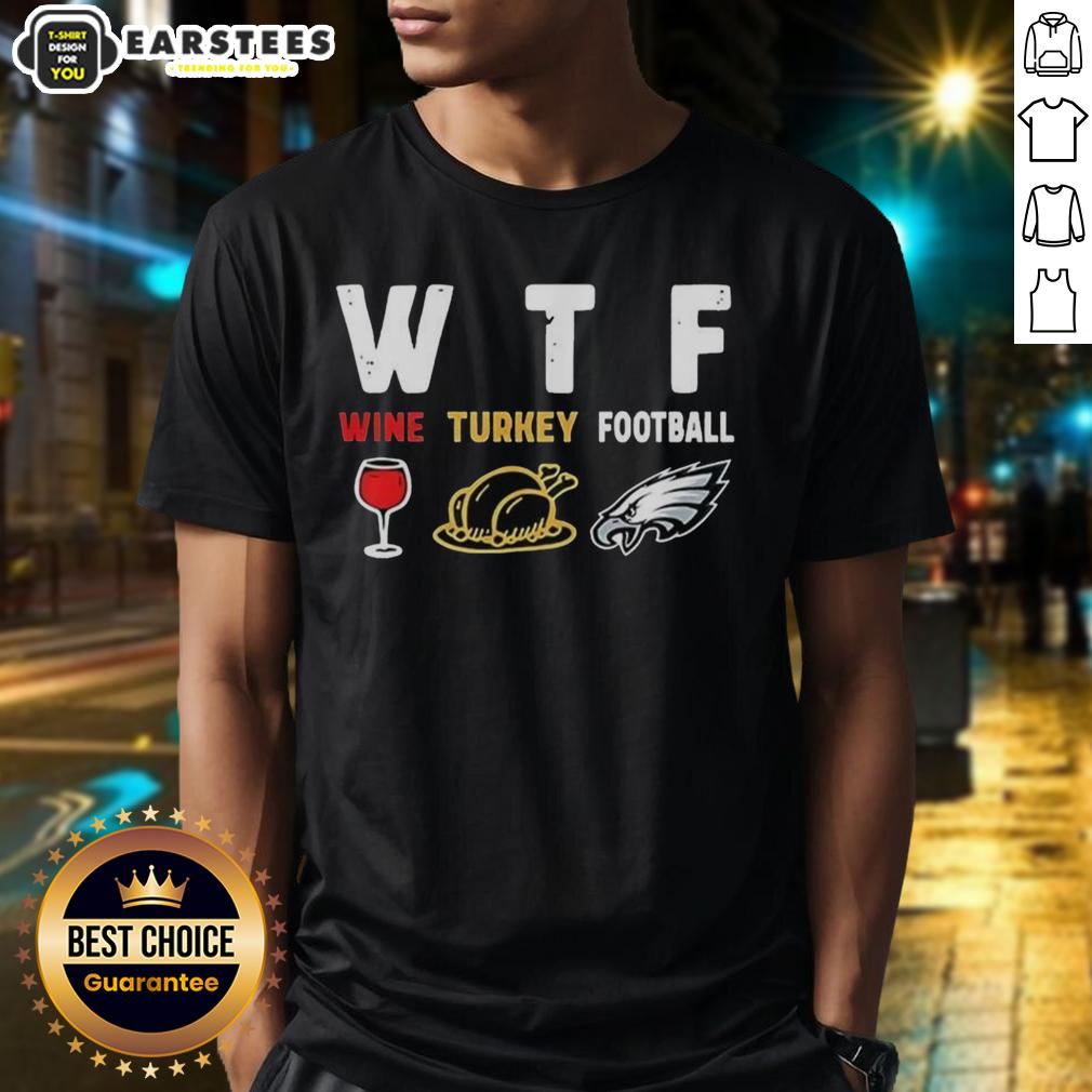 Premium Wine Turkey Philadelphia Eagle Football Thanksgiving T-Shirt featuring a festive turkey and Eagles logo design.