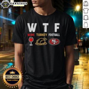 Premium Wine Turkey San Francisco 49ers Football Thanksgiving T-Shirt featuring festive design for football fans.