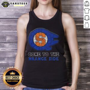 Pretty Star Wars Come to the Syracuse Orange Side tank top featuring vibrant graphics and a stylish design for fans.