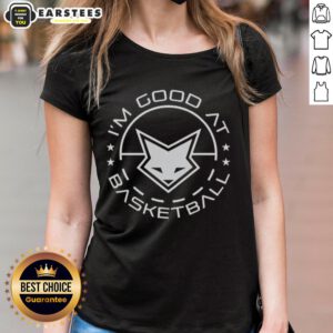Alt Text: Awesome De'Aaron Fox 'I'm Good at Basketball' ladies tee featuring a stylish design for fans of the NBA star.