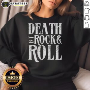 Awesome Death By Rock Roll Sweatshirt featuring a bold graphic design and cozy fit for music lovers and style enthusiasts.