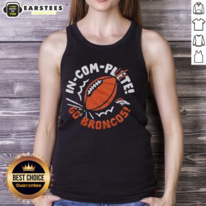 Awesome Denver Broncos Incomplete Football Tank Top featuring team colors and logo, perfect for game day wear.