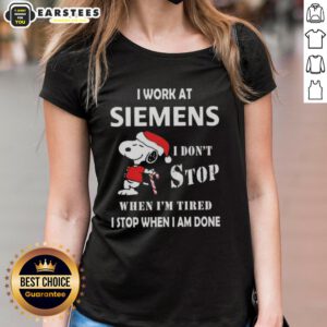Funny Snoopy Christmas tee for ladies: 'I work at Siemens, I don't stop when I'm tired, I stop when I'm done.'