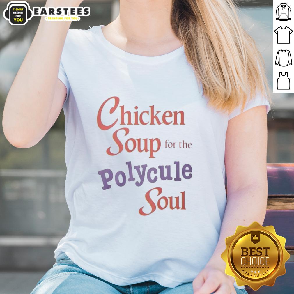 Good Chicken Soup for the Polycule Soul ladies tee featuring a cozy design perfect for polyamorous relationships.