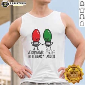 Funny tank top featuring a Christmas lights pun, perfect for working over the holidays in 2025.
