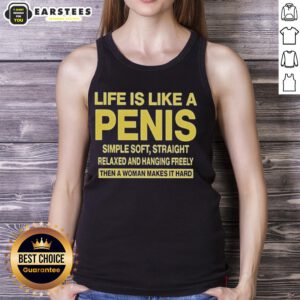 Good Life is Like a Penis tank top featuring a simple, soft, straight design perfect for casual wear.