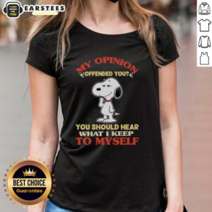Good Snoopy graphic tee for ladies expressing opinions with humor, perfect for casual wear and dog lovers.