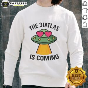 Good UFO The Biatlas Is Coming sweatshirt featuring a stylish design, perfect for UFO enthusiasts and casual wear.